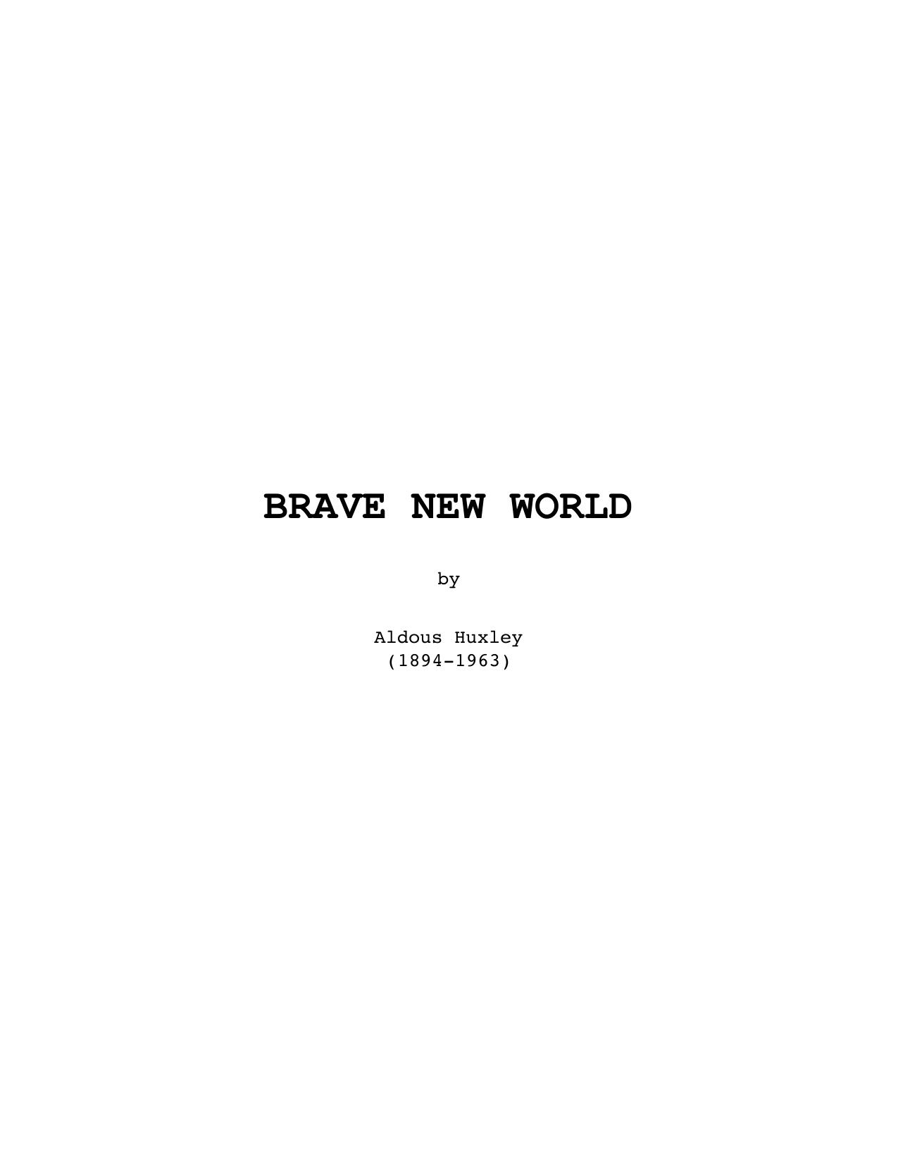Brave new world